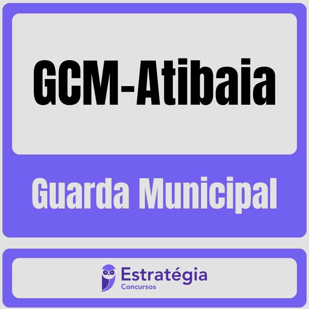 Gcm Atibaia Guarda Municipal P S Edital Aprova O Concursos