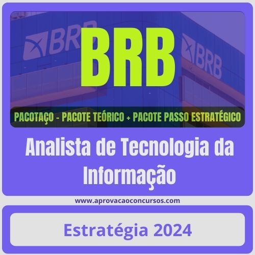 BRB Analista de Tecnologia da Informação Pacotaço Pacote Teórico